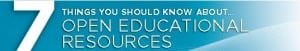 Educause Seven Things You Should Know About Open Educational Resources 